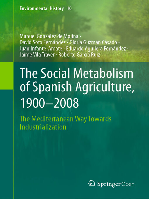 Title details for The Social Metabolism of Spanish Agriculture, 1900–2008 by Manuel González de Molina - Available